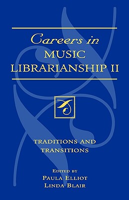 【预售】Careers in Music Librarianship II: Traditions and