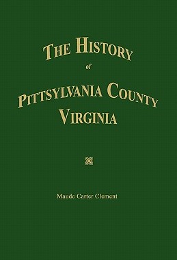 【预售】The History of Pittsylvania County, Virginia.