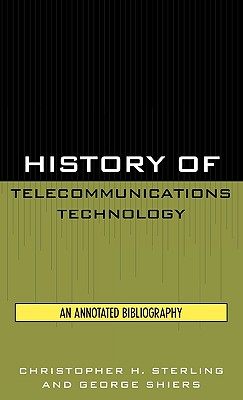 【预售】History of Telecommunications Technology: An