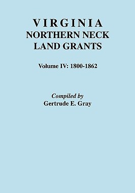 【预售】Virginia Northern Neck Land Grants. Volume IV: