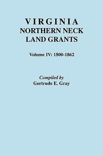 Northern Neck Land Volume Virginia Grants. 预售