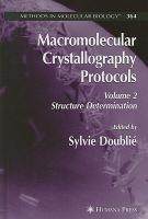 【预售】Macromolecular Crystallography Protocols, Volume 2: