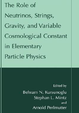 【预售】The Role of Neutrinos, Strings, Gravity and Variable