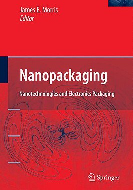 【预售】Nanopackaging: Nanotechnologies and Electronics