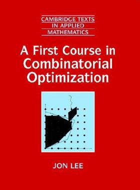 【预售】A First Course in Combinatorial Optimization
