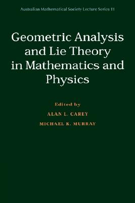 【预售】Geometric Analysis and Lie Theory in Mathematics and