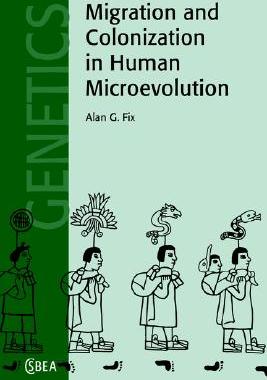 【预售】Migration and Colonization in Human Microevolution