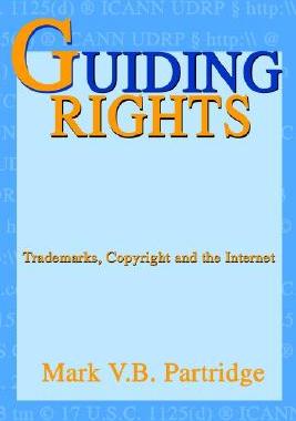 【预售】Guiding Rights: Trademarks, Copyright and the