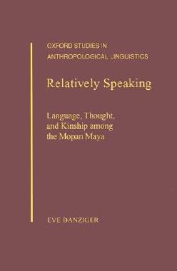 【预售】Relatively Speaking: Language, Thought, and Kinship
