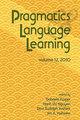 【预售】Pragmatics and Language Learning Volume 12