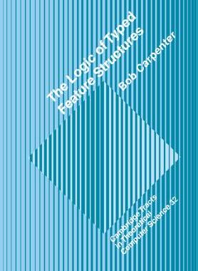 【预售】The Logic of Typed Feature Structures: With