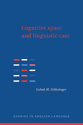 【预售】Cognitive Space and Linguistic Case: Semantic and