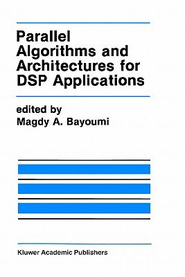 【预售】Parallel Algorithms and Architectures for DSP