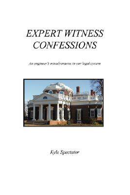 【预售】Expert Witness Confessions: An Engineer's