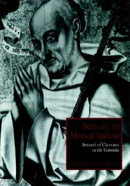 【预售】Dante and the Mystical Tradition: Bernard of
