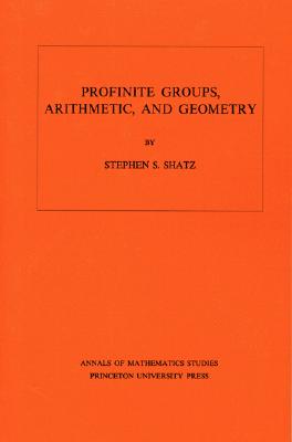 【预售】Profinite Groups, Arithmetic, and Geometry
