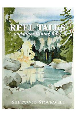 【预售】Reel Tales: And Other Fishing Lines