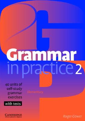 【预售】Grammar in Practice 2: Elementary: 40 Units of-封面