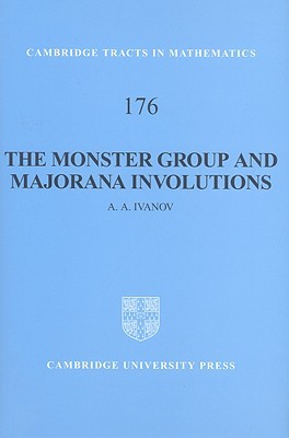 【预售】The Monster Group and Majorana Involutions