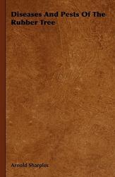 【预售】Diseases and Pests of the Rubber Tree