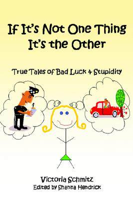 【预售】If It's Not One Thing It's the Other: True Tales of