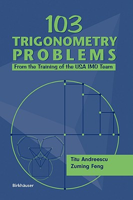 【预售】103 Trigonometry Problems: From the Training of the