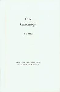 【预售】Etale Cohomology (PMS-33)