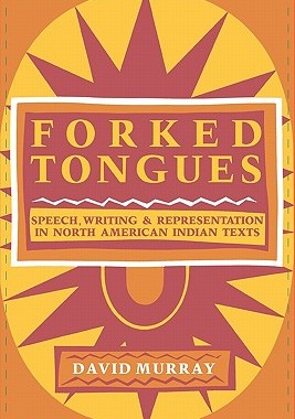 【预售】Forked Tongues: Speech, Writing and Representation