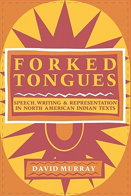 【预售】Forked Tongues: Speech, Writing and Representation