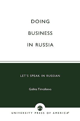 【预售】Doing Business in Russia: Let's Speak in Russian