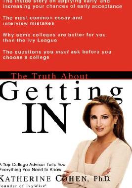 【预售】The Truth about Getting in: A Top College Advisor