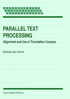 【预售】Parallel Text Processing: Alignment and Use of