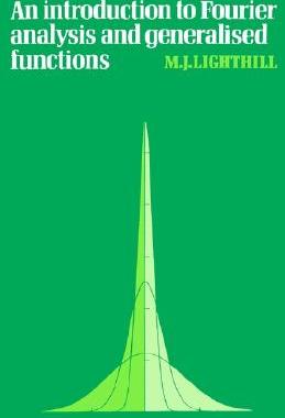 【预售】An Introduction to Fourier Analysis and Generalised