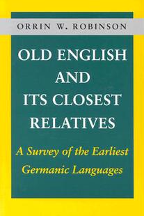 【预售】Old English and Its Closest Relatives: A Survey of