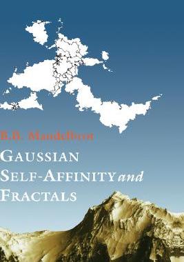 【预售】Gaussain Self-Affinity and Fractals: Globality, the