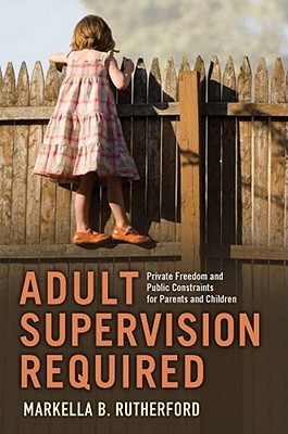 【预售】Adult Supervision Required: Private Freedom and