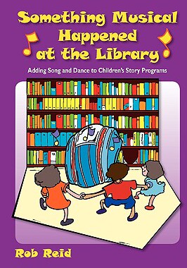 【预售】Something Musical Happened at the Library: Adding