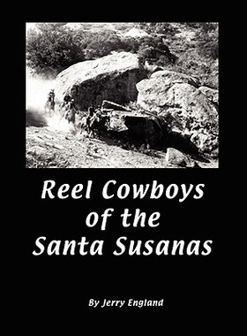 【预售】Reel Cowboys of the Santa Susanas
