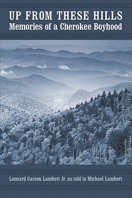 【预售】Up from These Hills: Memories of a Cherokee Boyhood