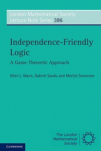 【预售】Independence-Friendly Logic: A Game-Theoretic