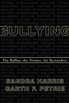 【预售】Bullying: The Bullies, the Victims, the Bystanders