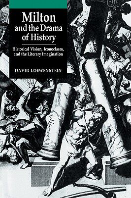 【预售】Milton and the Drama of History: Historical Vision