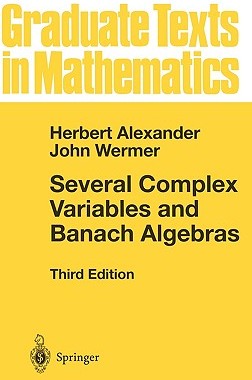 【预售】Several Complex Variables and Banach Algebras