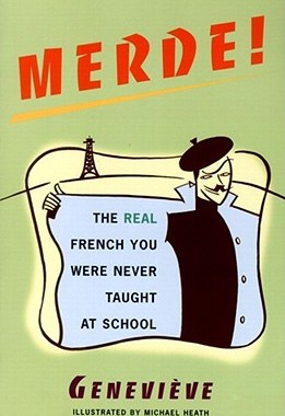 【预售】Merde!: The Real French You Were Never Taught at