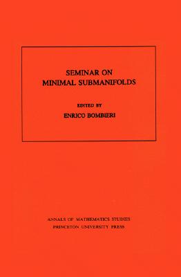 【预售】Seminar on Minimal Submanifolds
