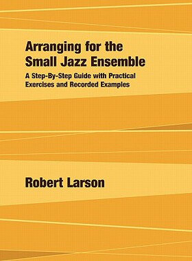 【预售】Arranging for the Small Jazz Ensemble: A