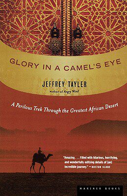 【预售】Glory in a Camel's Eye: A Perilous Trek Through the