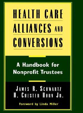 【预售】Health Care Alliances And Conversions: A Handbook