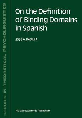 【预售】On the Definition of Binding Domains in Spanish: