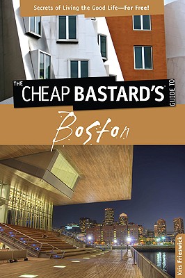 【预售】The Cheap Bastard's Guide to Boston: Secrets of